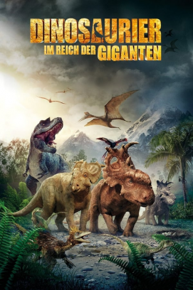 Dinosaurier 3D - Im Reich der Giganten (2013)