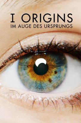 I Origins - Im Auge des Ursprungs (2014)