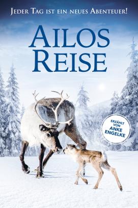 Ailos Reise - Grosse Abenteuer beginnen mit kleinen Schritten (2018)