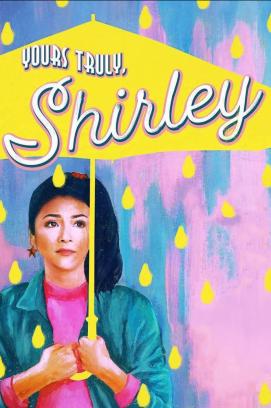 Yours Truly, Shirley (2019)