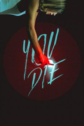 You Die - Du lebst noch 24 Stunden (2018)