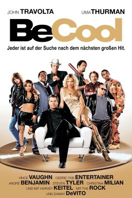 Be Cool - Jeder ist auf der Suche nach dem nächsten großen Hit (2005)