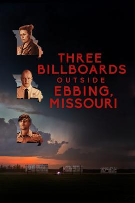 Three Billboards Outside Ebbing, Missouri (2017)