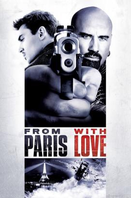 From Paris with Love (2010)