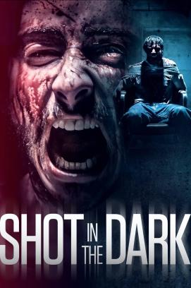 Shot in the Dark - Den Tod vor Augen (2021)