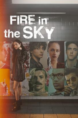 Fire in the Sky - Staffel 1 (2023)