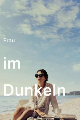 Frau im Dunkeln (2021)