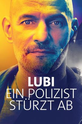 Lubi – Ein Polizist stürzt ab - Staffel 1 (2023)