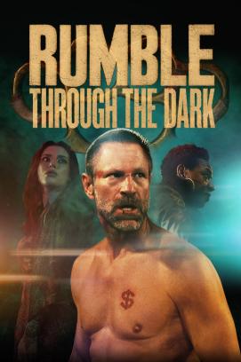 Rumble Through the Dark (2023)