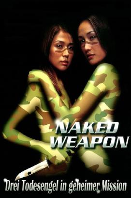 Naked Weapon (2002)