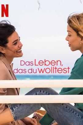 Das Leben, das du wolltest - Staffel 1 (2024)