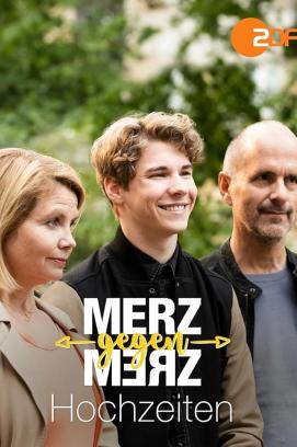 Merz gegen Merz - Hochzeiten (2023)