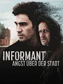 Informant - Angst über der Stadt - Staffel 1 (2024)