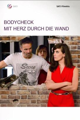 Bodycheck - Mit Herz durch die Wand (2017)