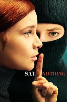 Say Nothing - Staffel 1 *Subbed* (2024)